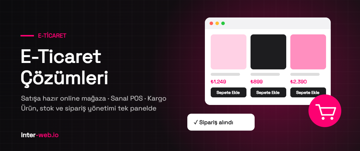 Interweb e-ticaret sitesi kurulumu hizmeti